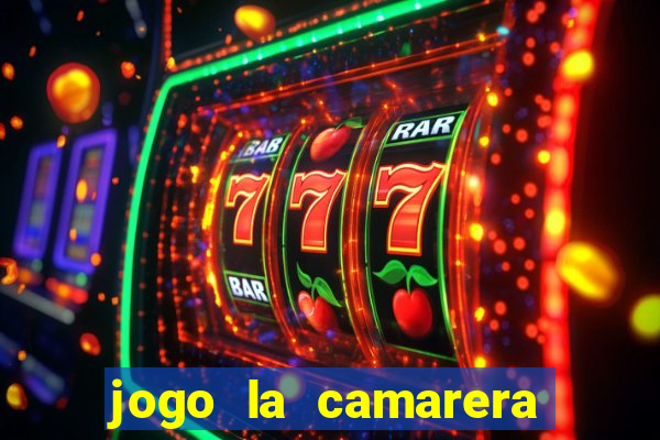 jogo la camarera para celular